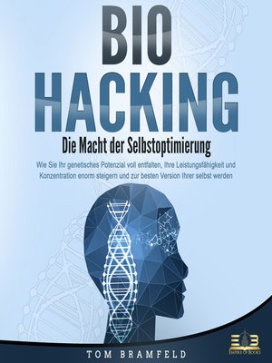 cover image of BIOHACKING--Die Macht der Selbstoptimierung